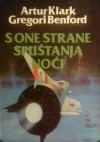 S one strane spuštanja noći - Arthur C. Clarke, Mirjana Živković, Zoran Živković