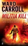 Militia Kill - Ward Carroll