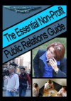 Essential Non Profit Public Relations Guide - N Williams