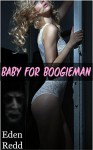 Baby for Boogieman - Eden Redd