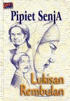 Lukisan Rembulan - Pipiet Senja