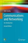 Communications and Networking: An Introduction (Undergraduate Topics in Computer Science) - John Cowley