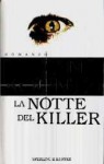 La notte del killer - Bruno Amato, Dean Koontz