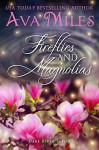 Fireflies and Magnolias (Dare River Book 3) - Ava Miles