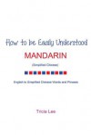 How to Be Easily Understood - Mandarin (Simplified Chinese) - Tricia Lee