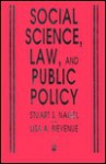 Social Science, Law, And Public Policy - Stuart S. Nagel