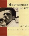 Montgomery Clift: beautiful loser - Barney Hoskyns