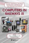 Computers in Railways IX: Computer Aided Design, Manufacture and Operation in the Railway and Other Advanced Mass Transit System - J. Allan