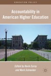 Accountability in American Higher Education (Education Policy) - Kevin Carey, Mark Schneider