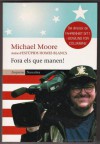 Fora els que manen - Michael Moore