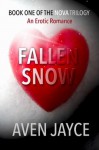 Fallen Snow - Aven Jayce