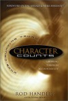 Character Counts: Who's Counting Yours? - Rod Handley, Dal Shealy