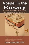 Gospel In The Rosary: Bible Study On The Mysteries Of Christ - Daniel R. Sanchez