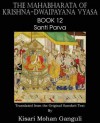 The Mahabharata of Krishna-Dwaipayana Vyasa Book 12 Santi Parva - Krishna-Dwaipayana Vyasa, Kisari Mohan Ganguli