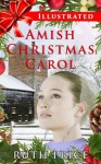 Amish Christmas Carol (Amish Connections (An Amish of Lancaster County Saga) - Out of Darkness) - Ruth Price, Hope Bryant