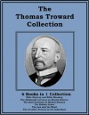 The Thomas Troward Collection - Thomas Troward