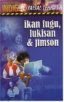 Ikan Fugu , Lukisan & Jimson - Faisal Tehrani