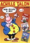 Intégrale D'achille Talon, Tome 9: Mon Oeuvre à Moi - Greg