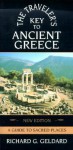 The Traveler's Key to Ancient Greece: A Guide to Sacred Places - Richard G. Geldard