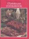 Culinary Arts Institute Christmas Cookbook - Culinary Arts Institute