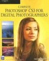 Complete Photoshop Cs3 For Digital Photographers (Graphics Series) - Colin Smith