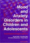 Mood And Anxiety Disorders In Children And Adolescents: A Psychopharmacological - David J. Nutt