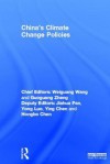 China's Climate Change Policies - Wang Weiguang, Guoguang Zheng, Jiahua Pan