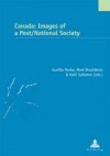 Canada: Images of a Post/National Society - Nordic Association for Canadian Studies, Mark Shackleton, Katri Suhonen