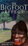 The Bigfoot Effect: Short Stories about the Personal Cost of Believing in a Legend (Human Origins Series: Backstories, Vol. 2) - Lisa A. Shiel