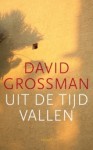 Uit de tijd vallen - David Grossman