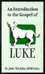 Introduction to Gospel of Luke - Jude Winkler