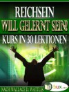 Reichsein will gelernt sein - Kursteil 9 (German Edition) - Wallace Delois Wattles, Simone Gabriel, Benno Schmid-Wilhelm, I-Bux.Com