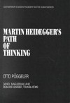 Martin Heidegger's Path of Thinking - Otto Pöggeler, Graeme Nicholson