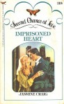 Imprisoned Heart - Jasmine Craig