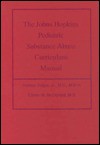 The Johns Hopkins Pediatric Substance Abuse Curriculum Manual - Hoover Adger, Eileen M. McDonald