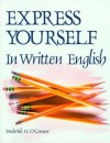 Express Yourself in Written English - Frederick H. O'Connor