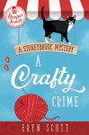 A Crafty Crime (A Stoneybrook Mystery #1) - Eryn Scott