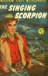 The Singing Scorpion - William Colt MacDonald