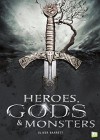 Heroes, Gods & Monsters - Oliver Barrett, Go Entertain