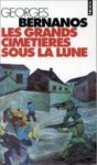 Les grands cimetières sous la lune - Georges Bernanos