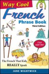 Way-Cool French Phrase Book - Jane Wightwick