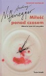 Miłość ponad czasem: Historia inna niż wszystkie - Audrey Niffenegger