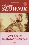 Szkolny słownik wyrazów bliskoznacznych - Renata Klatkowska