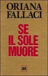 Se il sole muore - Oriana Fallaci