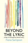 Beyond the Lyric - Fiona Sampson