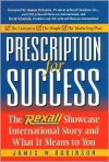 Prescription for Success: The Rexall Showcase International Story and What It Means to You - James W. Robinson