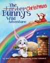 The Christmas Bunny's Wild Adventure - Alma Hammond, Zuzana Svobodova