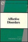 Affective Disorders - Frederic Flach