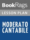 Moderato Cantabile by Marguerite Duras Lesson Plans - BookRags