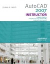 AutoCAD 2007 Instructor with Autodesk Inventor Software 07 - James A. Leach